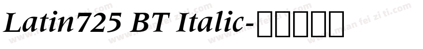 Latin725 BT Italic字体转换